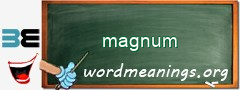 WordMeaning blackboard for magnum